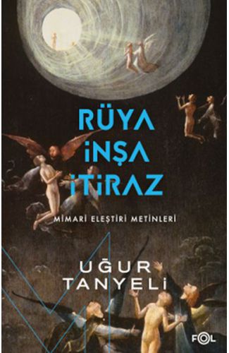 Rüya, İnşa, İtiraz