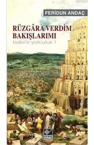 Rüzgara Verdim Bakışlarımı