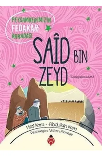 Saîd Bin Zeyd - Peygamberimizin Fedakâr Arkadaşı