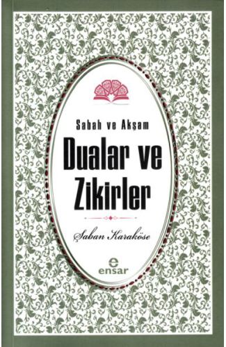 Sabah Akşam Dualar Ve Zikirler