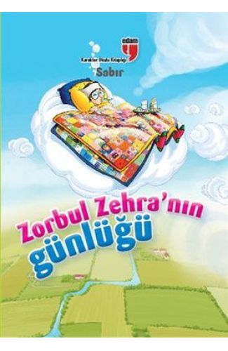 Sabır / Zorbul Zehra'nın Günlüğü