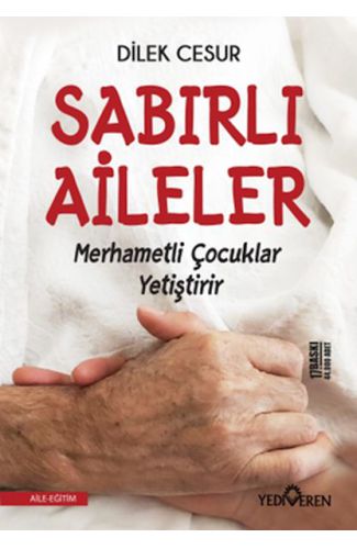 Sabırlı Aileler Merhametli Çocuklar Yetiştirir