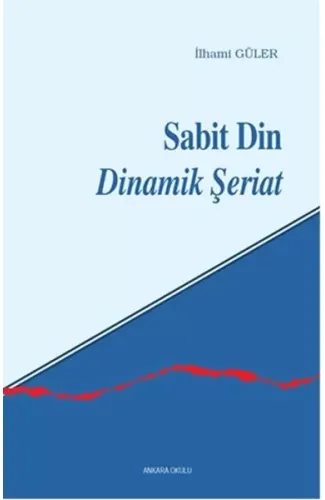 Sabit Din Dinamik Şeriat