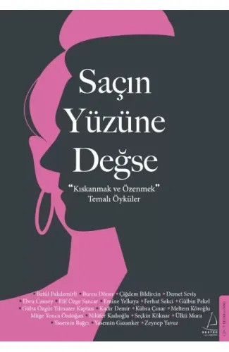 Saçın Yüzüne Değse