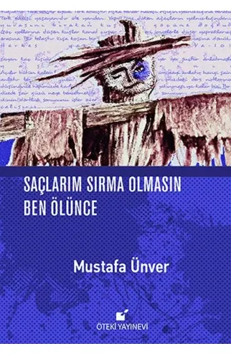 Saçlarım Sırma Olmasın Ben Ölünce