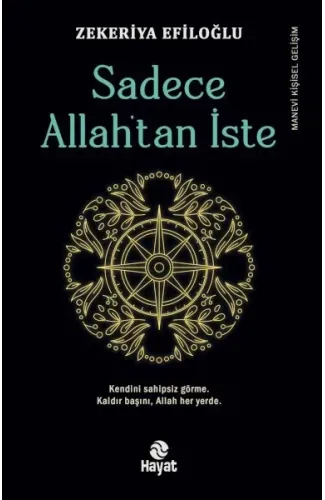 Sadece Allah’tan İste