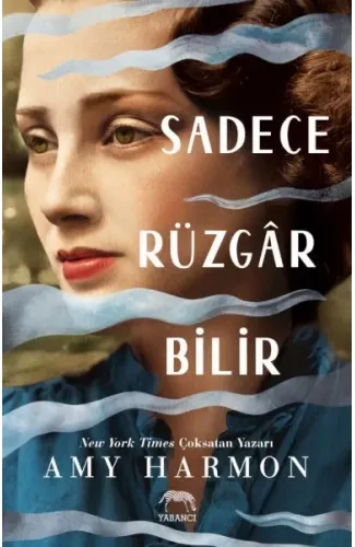 Sadece Rüzgâr Bilir