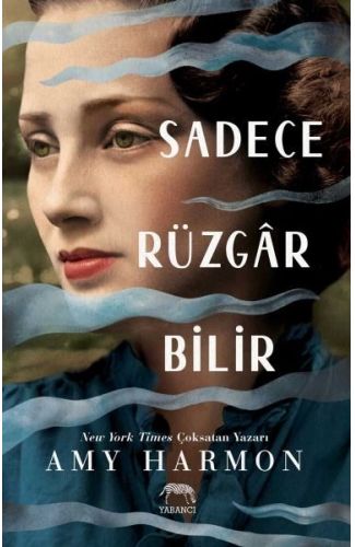 Sadece Rüzgar Bilir (Ciltli)