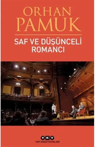 Saf ve Düşünceli Romancı