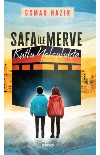 Safa ile Merve  - Kutlu Yolculukta