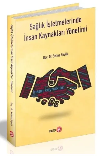 Sağlık İşletmelerinde İnsan Kaynakları Yönetimi