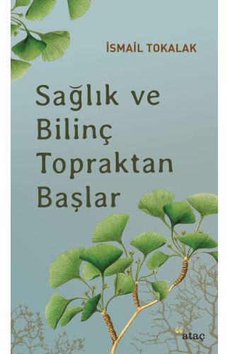 Sağlık ve Bilinç Topraktan Başlar