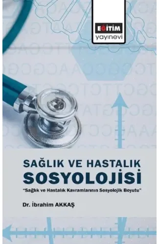 Sağlık Ve Hastalık Sosyolojisi