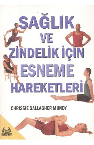 Sağlık ve Zindelik İçin Esneme Hareketleri