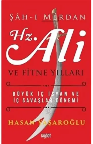 Şah-ı Merdan Hz. Ali ve Fitne Yılları