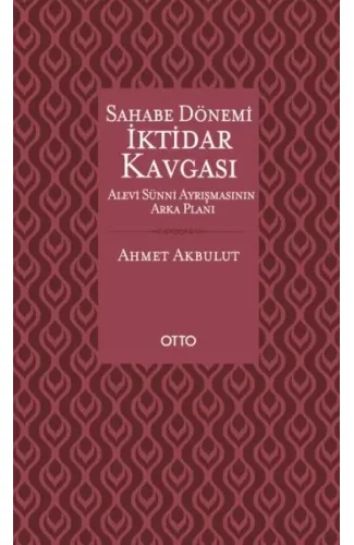 Sahabe Dönemi İktidar Kavgası - Alevi Sünni Ayrışmasının Arka Planı