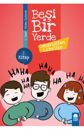 Sakarlıktan Liderliğe - Beşi Bir Yerde - 4. Sınıf