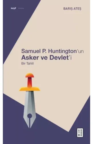 Samuel P. Huntington’ın Asker ve Devlet’i