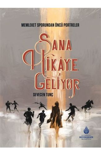 Sana Hikaye Geliyor