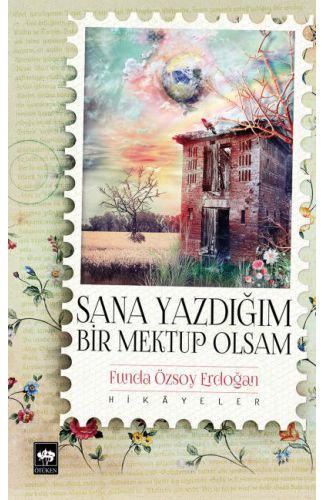 Sana Yazdığım Bir Mektup Olsam