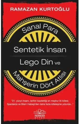 Sanal Para-Sentetik İnsan-Lego Din ve Mahşerin Dört Atlısı