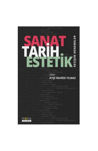 Sanat Tarih Estetik - Kesişen Denemeler