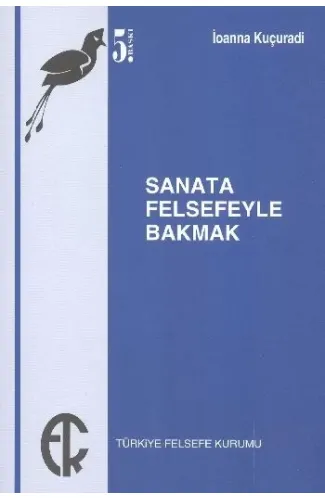 Sanata Felsefeyle Bakmak