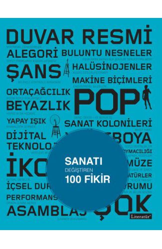 Sanatı Değiştiren 100 Fikir