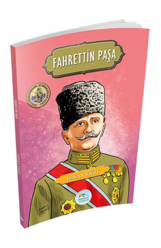 Şanlı Komutanlar Serisi - Fahrettin Paşa