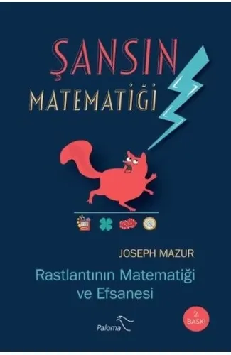 Şansın Matematiği - Rastlantının Matematiği ve Efsanesi