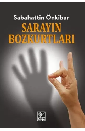 Sarayın Bozkurtları