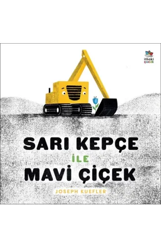 Sarı Kepçe ile Mavi Çiçek