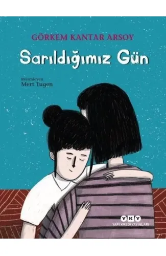 Sarıldığımız Gün