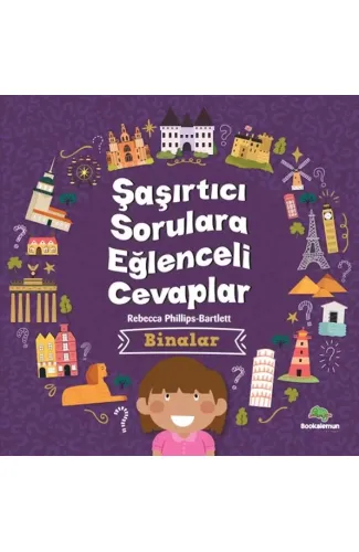 Şaşırtıcı Sorulara Eğenceli Cevaplar –Binalar