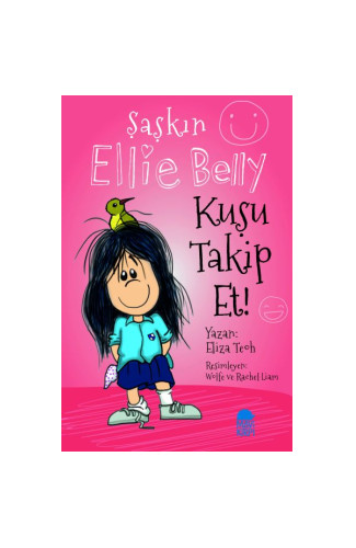 Şaşkın Ellie Belly - Kuşu Takip Et