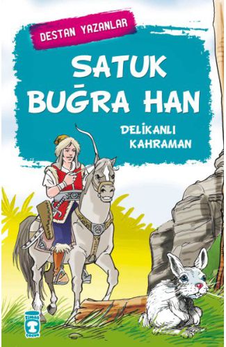 Satuk Buğra Han - Delikanlı