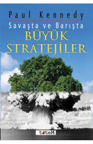 Savaşta ve Barışta Büyük Stratejiler