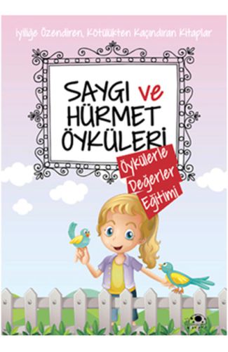 Saygı Ve Hürmet Öyküleri