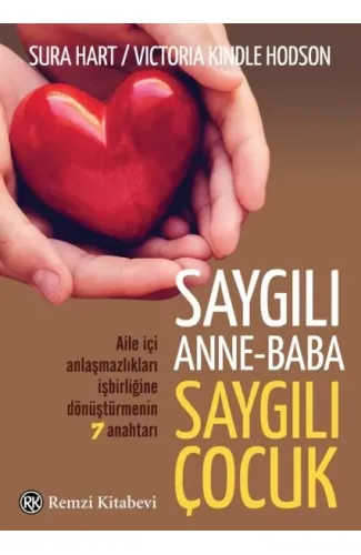 Saygılı Anne-Baba,	Saygılı Çocuk