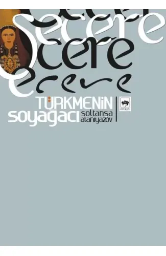 Şecere- Türkmenin Soyağacı