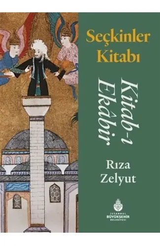 Seçkinler Kitabı - Kitab-ı Ekabir