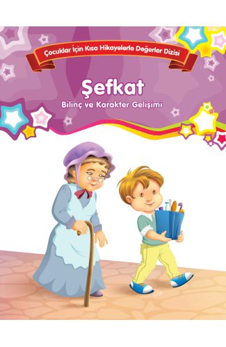 Şefkat - Bilinç ve Karakter Gelişimi