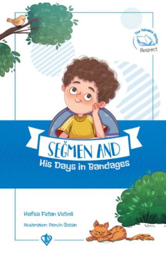 Seğmen And His Days İn Bandages (Seğmenle Sargılı Günler ) İngilizce