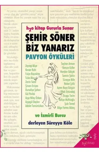 Şehir Söner Biz Yanarız - Pavyon Öyküleri ve İzmirli Burcu