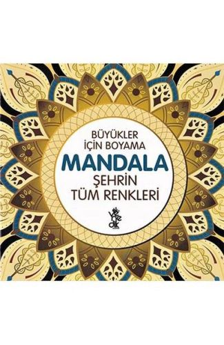 Şehrin Tüm Renkleri Mandala - Büyükler İçin Boyama