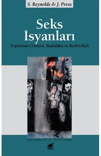 Seks İsyanları:  Toplumsal Cinsiyet, Başkaldırı ve Rock’n’Roll