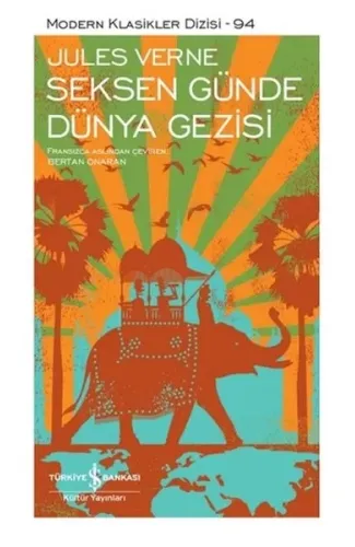 Seksen Günde Dünya Gezisi - Modern Klasikler Dizisi (Şömizli)