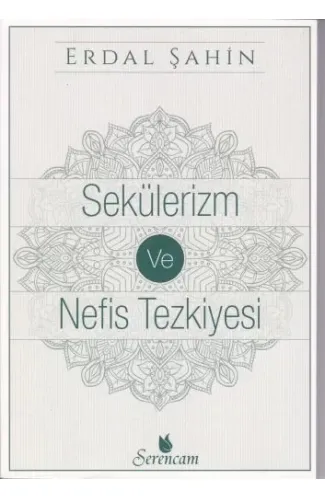 Sekülerim ve Nefis Tezkiyesi