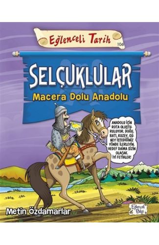 Selçuklular - Macera Dolu Anadolu