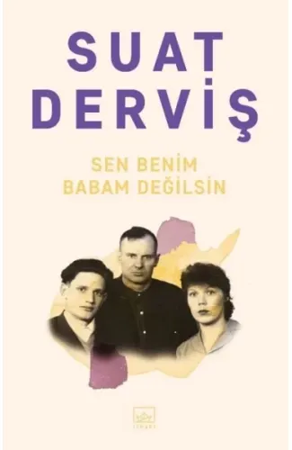 Sen Benim Babam Değilsin